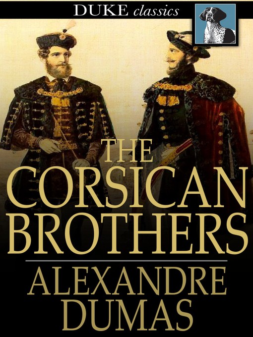Titeldetails für The Corsican Brothers nach Alexandre Dumas - Verfügbar